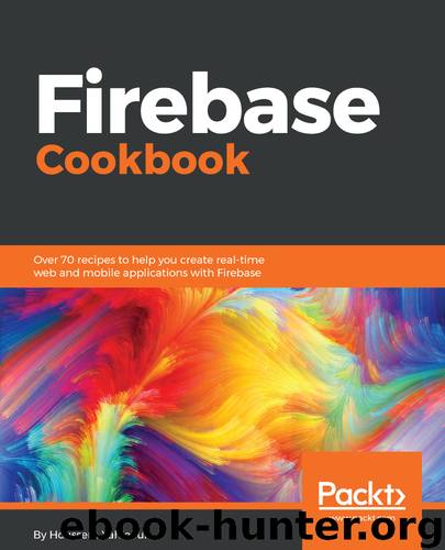 Firebase Cookbook by Houssem Yahiaoui
