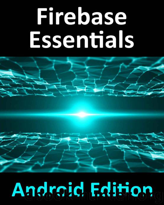 Firebase Essentials - Android Edition by Smyth Neil