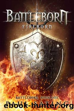 Fireborn: Battleborn Trilogy Book 1--A Dark Epic Fantasy Novel (The Battleborn Series) by Paul Sating