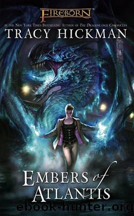 Fireborn: Embers of Atlantis by Tracy Hickman