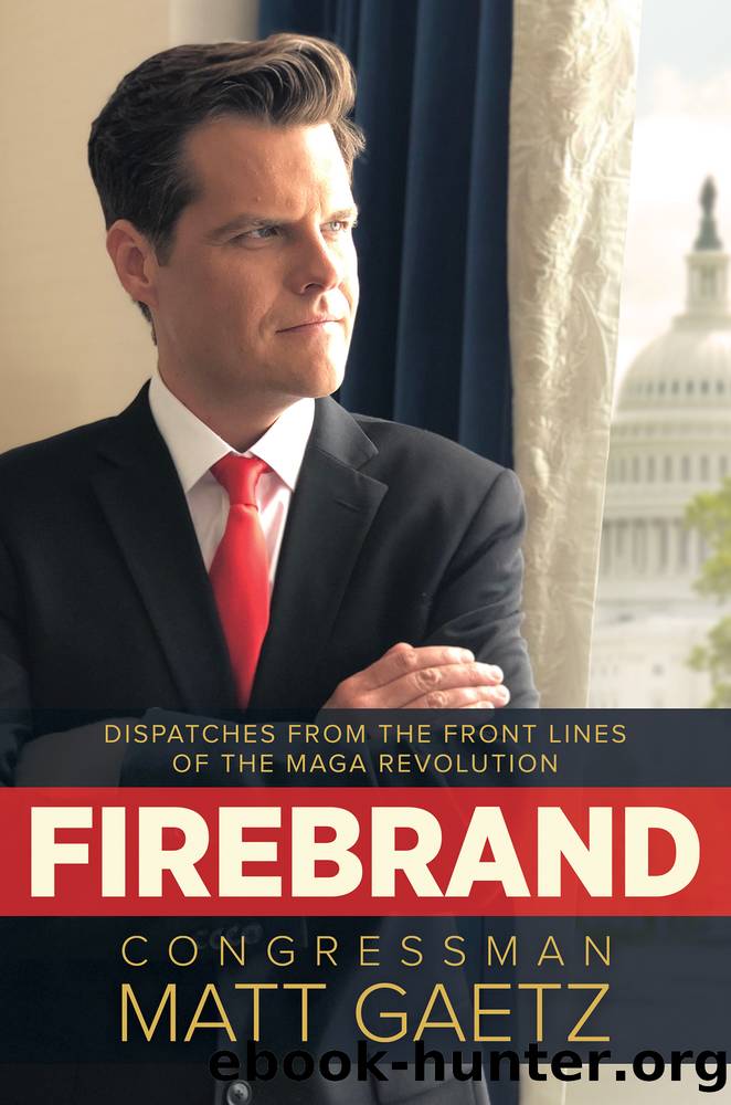 Firebrand by Congressman Matt Gaetz