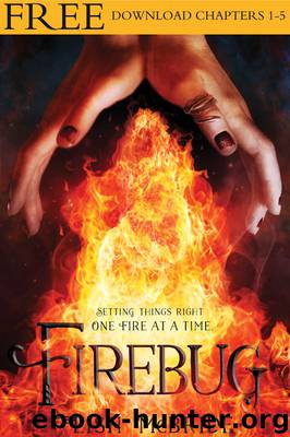 Firebug, Chapters 1-5 by Lish McBride