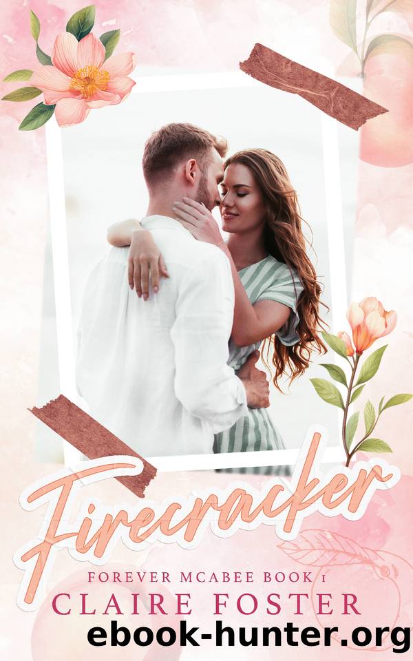 Firecracker (Forever McAbee Book 1) by Claire Foster