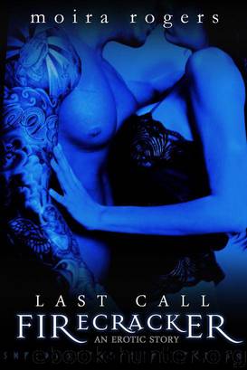Firecracker (Last Call, Book Six) by Moira Rogers