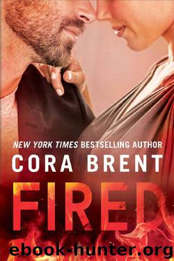 Fired (Worked Up Book 1) by Cora Brent