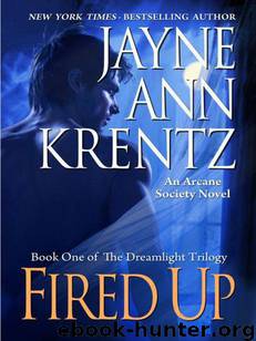 Fired Up by Jayne Ann Krentz