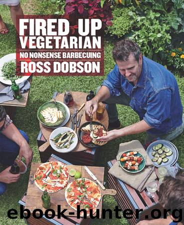 Fired Up: Vegetarian by Ross Dobson
