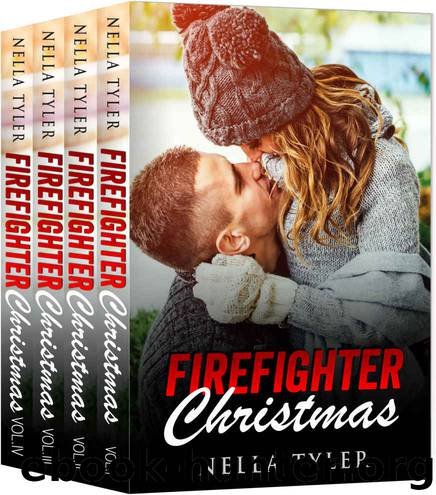 Firefighter Christmas Complete Series Box Set (A Firefighter Holiday Romance Love Story) by Nella Tyler