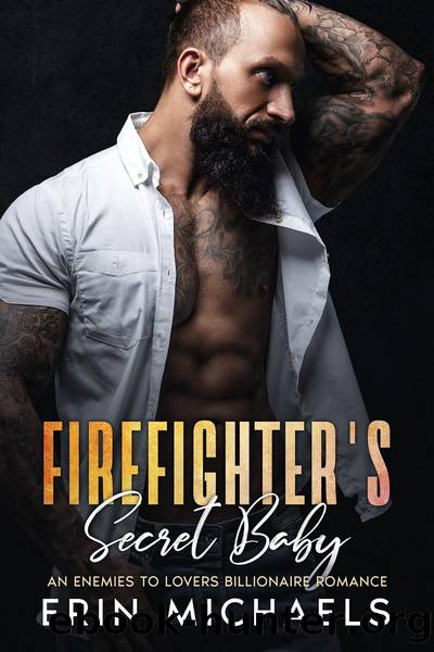 Firefighter's Secret Baby by Erin Michaels