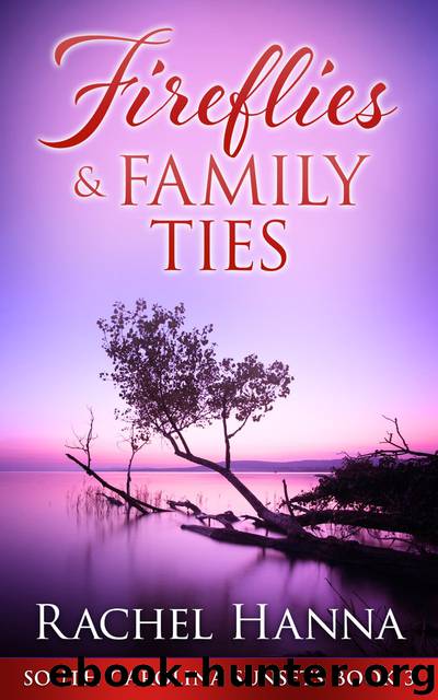 Fireflies & Family Ties by Rachel Hanna