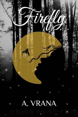 Firefly (The Avery Stone Series Book 1) by A. Vrana