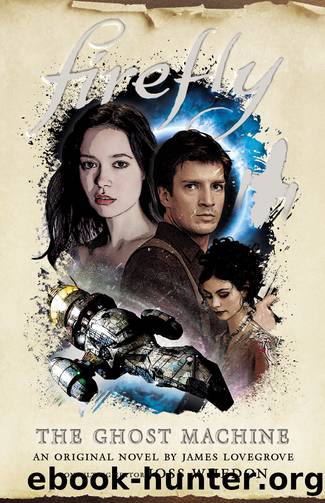 Firefly 03 - The Ghost Machine by James Lovegrove