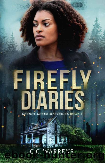 Firefly Diaries: A Christian Mystery (Cherry Creek Mysteries Book 1) by C.C. Warrens