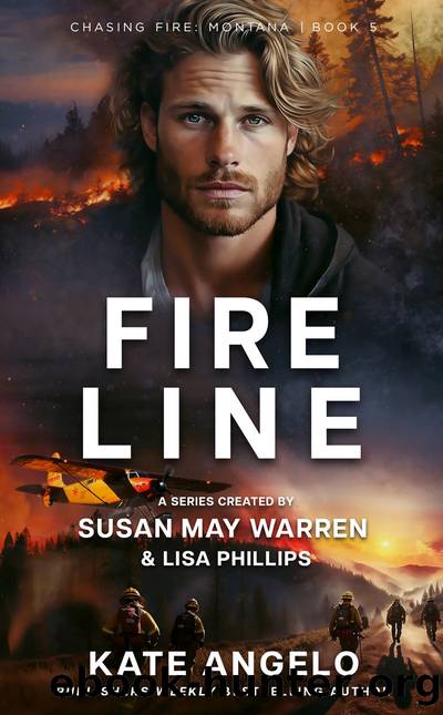 Fireline by Kate Angelo