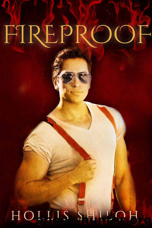 Fireproof by Hollis Shiloh