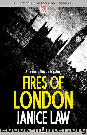 Fires of London (The Francis Bacon Mysteries) by Law Janice
