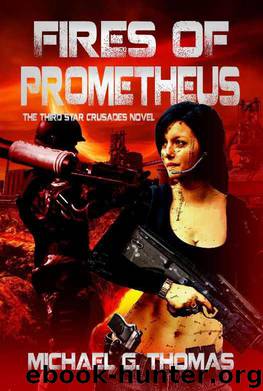 Fires of Prometheus by Michael G. Thomas