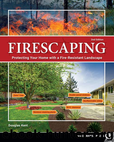 Firescaping by Douglas Kent