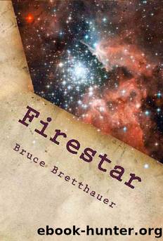 Firestar (Families War Book 1) by Bruce Bretthauer