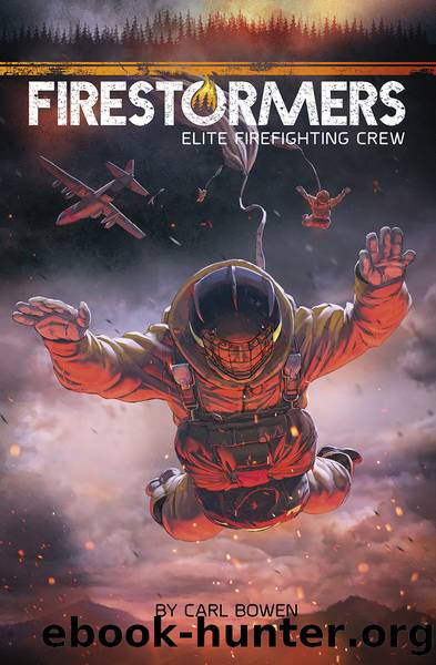 Firestormers by Carl Bowen