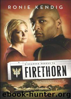Firethorn (Discarded Heroes) by Kendig Ronie