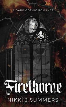 Firethorne: A Dark, Gothic Romance by Nikki J Summers