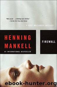 Firewall: A Kurt Wallander Mystery by Henning Mankell