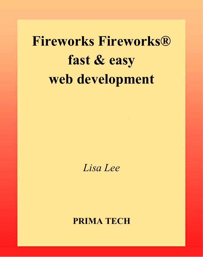 Fireworks Fast & Easy Web Development by Lisa Lee
