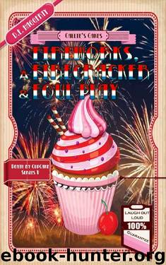 Fireworks, a Firecracker & Foul Play by D E Haggerty