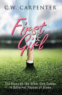 First & Girl by C.W. Carpenter