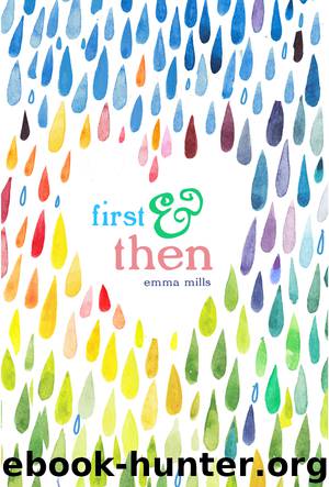 First & Then by Emma Mills
