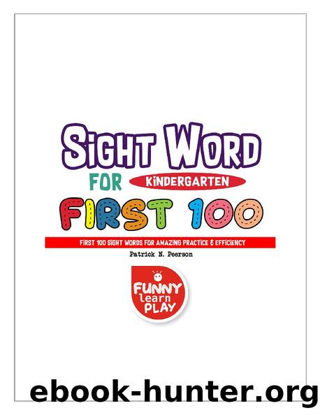 First 100 Sight Words by Patrick N. Peerson