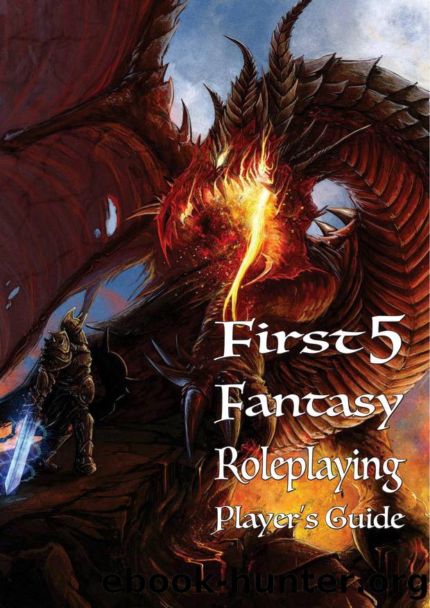 First 5 Fantasy Roleplaying Player's Guide (v4) by Unknown