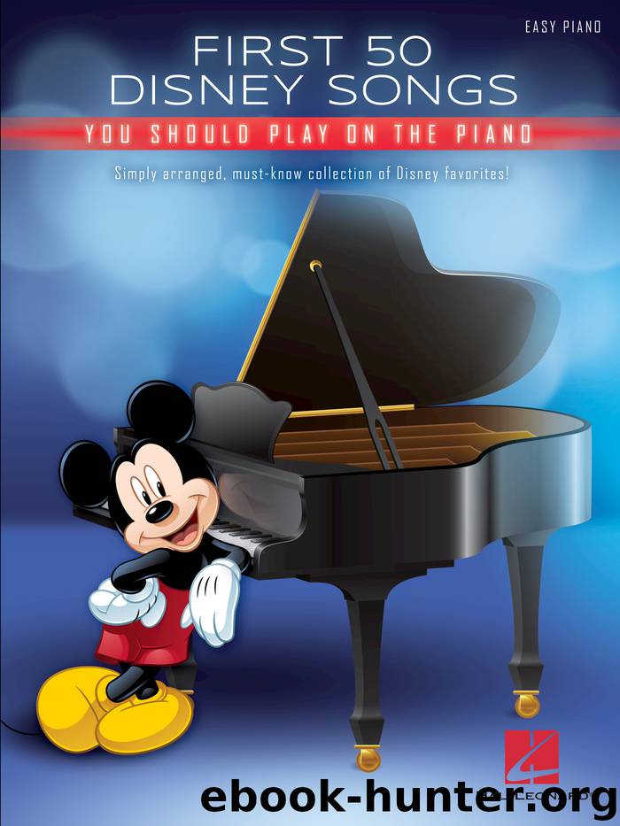 First 50 Disney Songs You Should Play on the Piano by Hal Leonard Corp