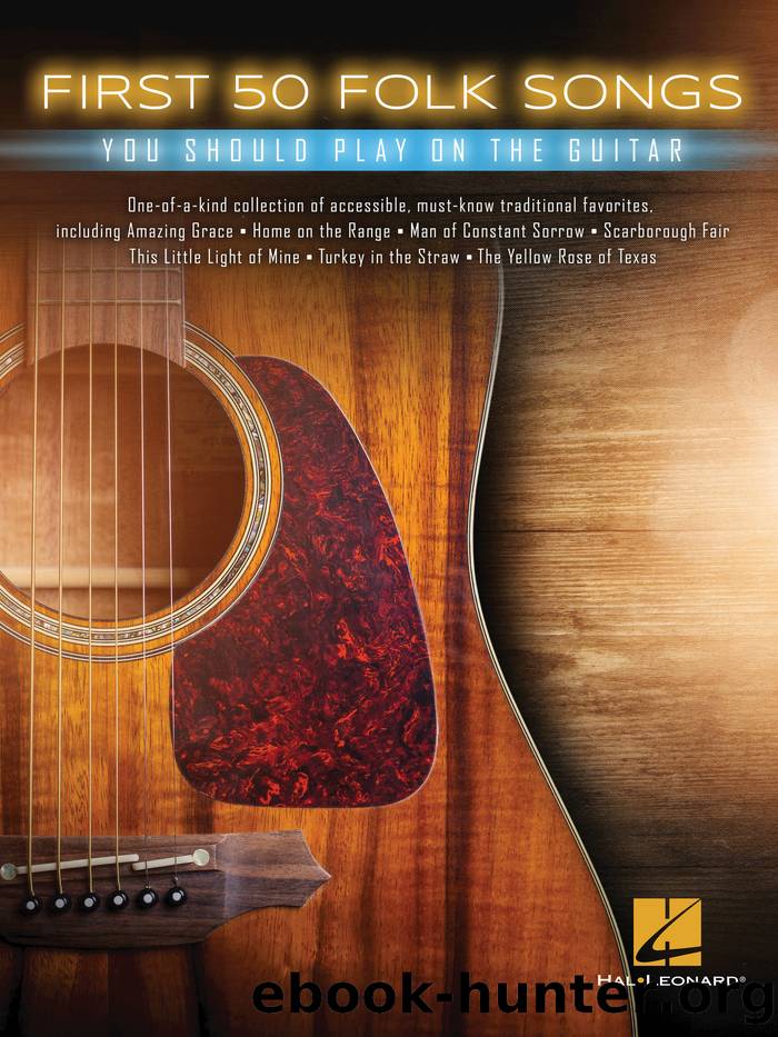 First 50 Folk Songs You Should Play on Guitar by Hal Leonard Corp