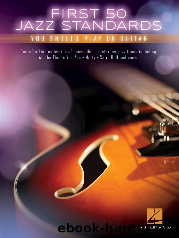First 50 Jazz Standards You Should Play on Guitar by Hal Leonard Corp