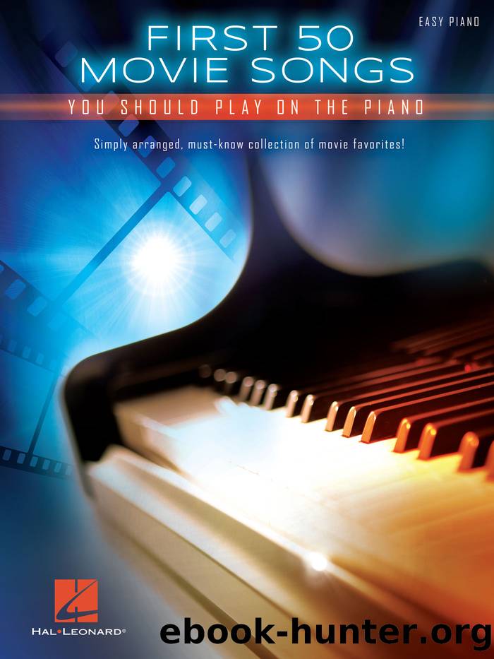 First 50 Movie Songs You Should Play on the Piano by Hal Leonard Corp
