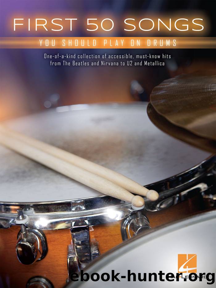 First 50 Songs You Should Play on Drums by Hal Leonard Corp