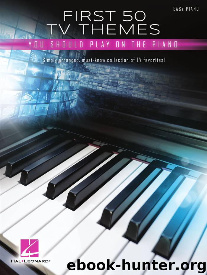First 50 TV Themes You Should Play on Piano Songbook by Hal Leonard Corp