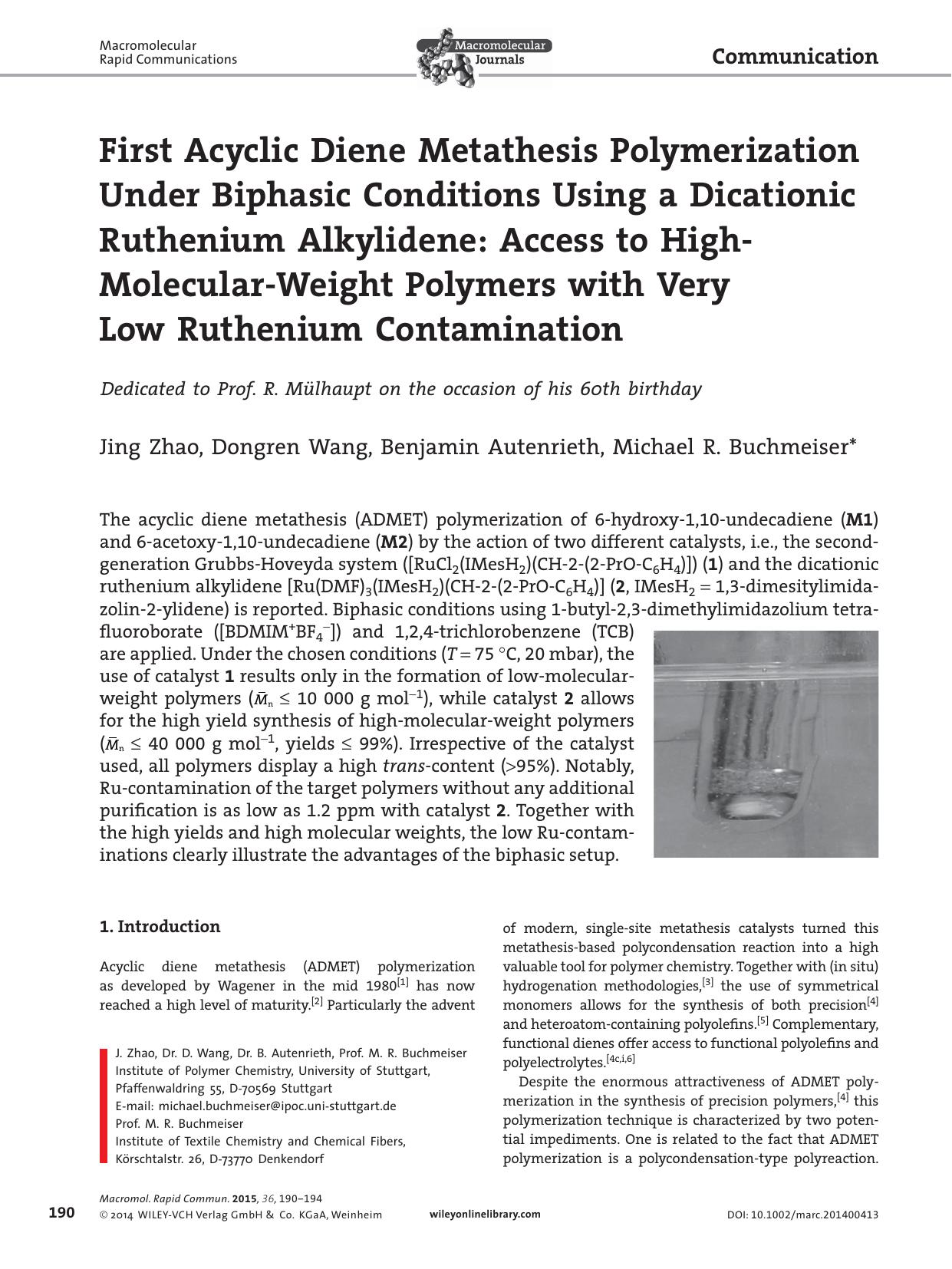 First Acyclic Diene Metathesis Polymerization Under Biphasic Conditions Using a Dicationic Ruthenium Alkylidene: Access to High&#x02010;Molecular&#x02010;Weight Polymers with Very by Unknown