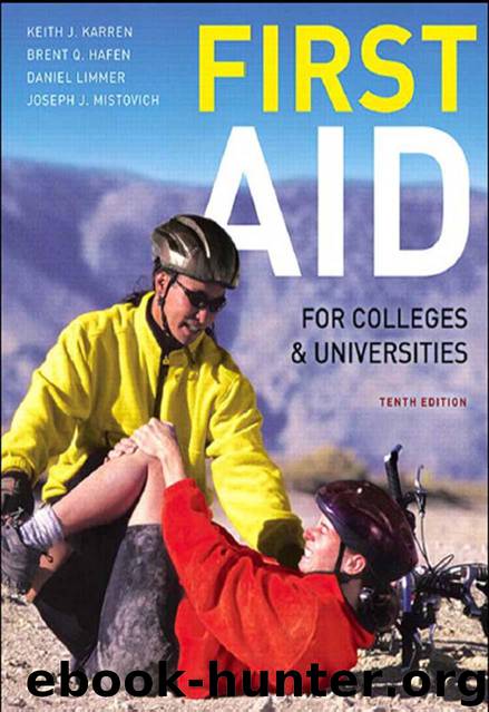 First Aid for Colleges and Universities (10th Edition) by Mistovich Joseph J. & Limmer Daniel J. & Karren Keith J. & Hafen Brent Q