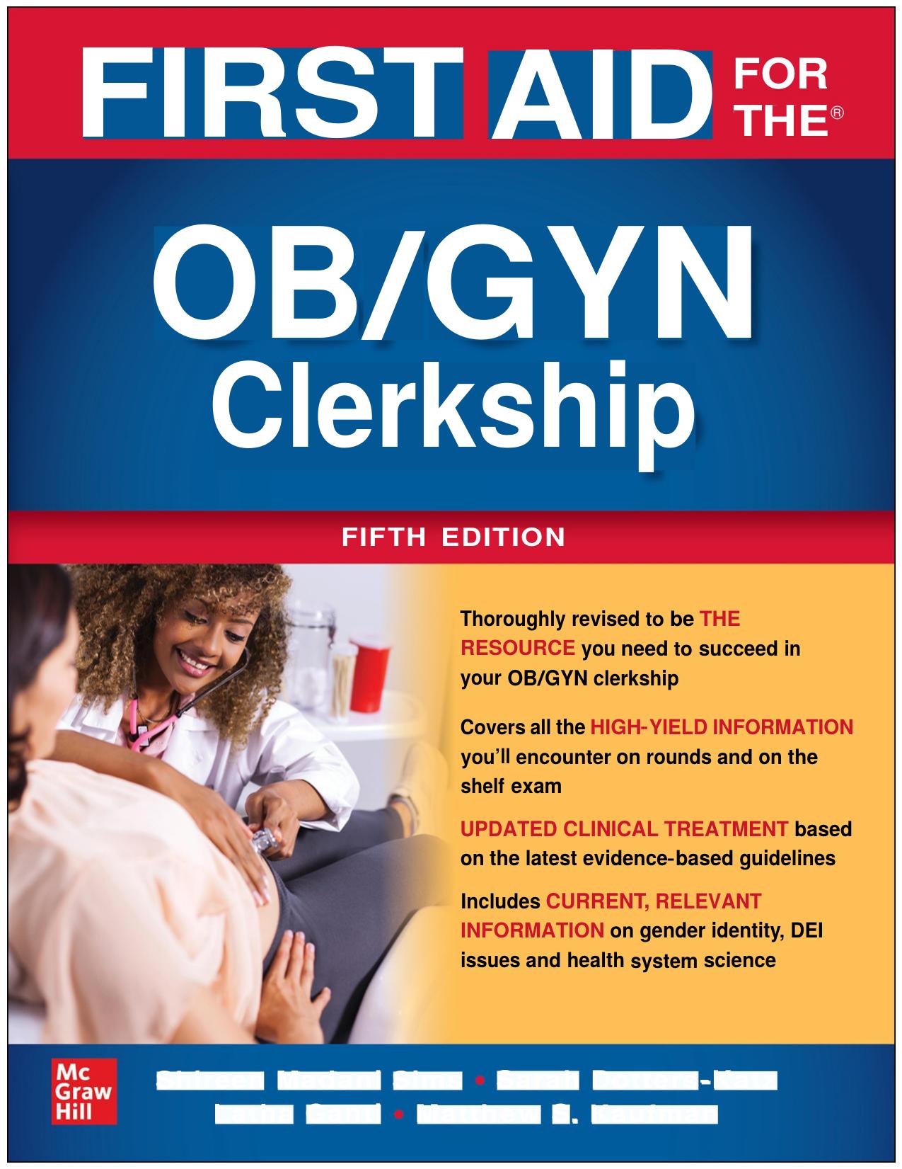 First Aid for the OB/GYN Clerkship, Fifth Edition by Shireen Madani Sims Sarah K. Dotters-Katz Latha Ganti Matthew Kaufman