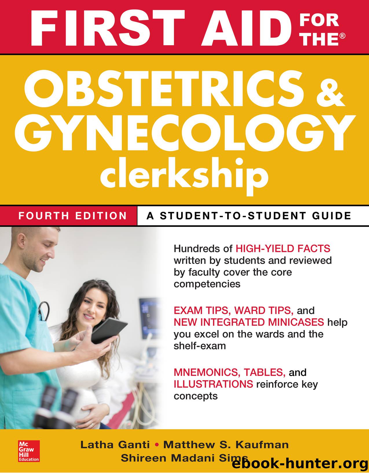 First Aid for the Obstetrics and Gynecology Clerkship, Fourth Edition by Latha Ganti Matthew S. Kaufman shireen madani sims