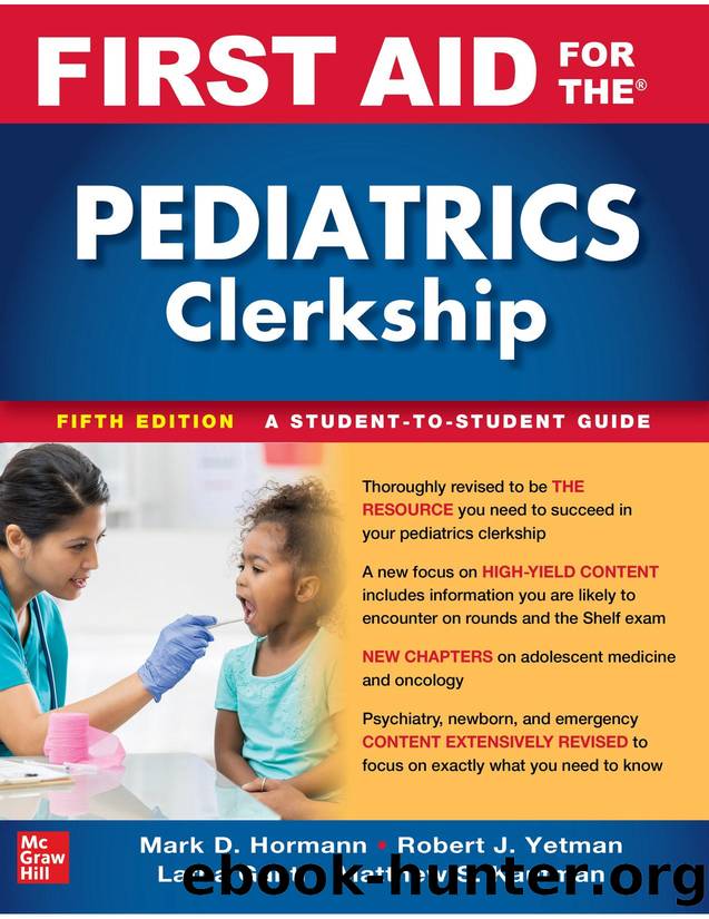 First Aid for the Pediatrics Clerkship, 5th Edition by by Robert Yetman