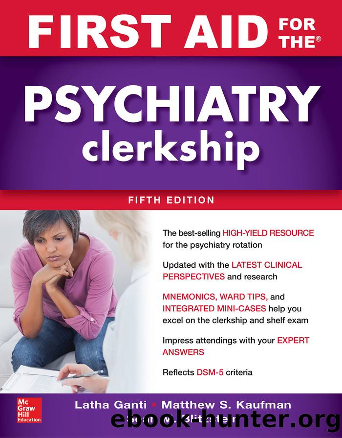 First Aid for the Psychiatry Clerkship (9781260143409) by Ganti Latha; Kaufman Matthew S.; Blitzstein Sean M