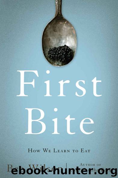 First Bite: How We Learn to Eat by Wilson Bee