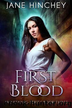 First Blood (Awakening Series Book 3) by Jane Hinchey