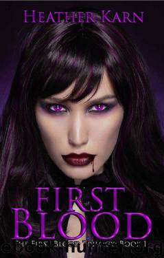 First Blood (The First Blood Series Book 1) by Heather Karn