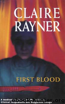 First Blood by Claire Rayner