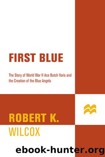First Blue by Robert K. Wilcox